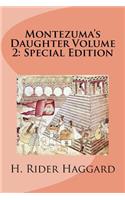 Montezuma's Daughter Volume 2: Special Edition