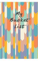 My Bucket List: Create and Record Your 100 Bucket List Ideas, Goals, and Dreams to Live an Inspired Life with This Handy 6x9 Journal V16