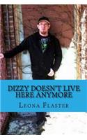 Dizzy Does't Live Here Anymore: The First Twenty Five Years