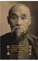 Discourse on Transforming Inner Nature: Hua Xing Tan