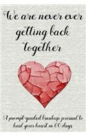 We Are Never Ever Getting Back Together