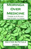 Moringa Over Medicine