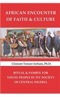 African Encounter of Faith & Culture