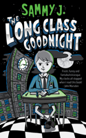 The Long Class Goodnight