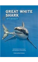 Great White Shark: Myth and Reality