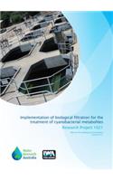 Implementation of Biological Filtration for the Treatment of Cyanobacterial Metabolites