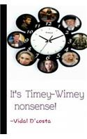 It's Timey-Wimey Nonsense!