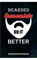 Bearded Economists Do It Better