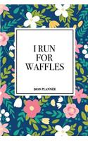 I Run for Waffles