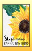 Stephanie Can Do Anything: Personalized Success Affirmation Journal for Women