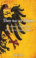 There was an Empire