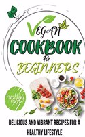 Vegan Cookbook For Beginners