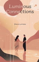 Luminous Connections