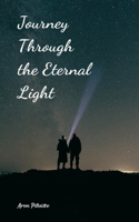 Journey Through the Eternal Light