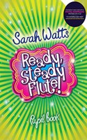 Ready Steady Flute! - Pupil Book