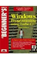 Beginner's Guide to Windows Programming Using Turbo C++