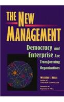 The New Management: Democracy And Enterprise Are Transforming Organizations