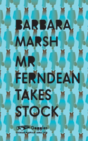 Mr Ferndean Takes Stock