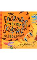 The Enormous Mister Schmupsle
