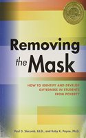 Removing the Mask: How to Identify and Develop Giftedness in Students from Poverty