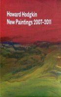 Howard Hodgkin - New Paintings 2007-2011
