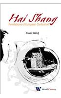 Hai Shang, Elegy of the Sea: Revelations of European Civilization