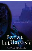 Fatal Illusions