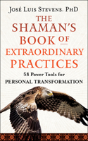Shaman's Book of Extraordinary Practices