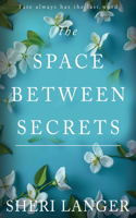 Space between Secrets