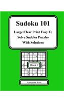 Sudoku 101 Book 7: Large Clear Print Easy To Solve Sudoku Puzzles(7 Sudoku 101)