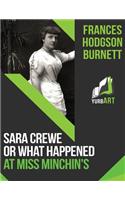 Sara Crewe or What Happened at Miss Minchin's