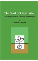The Seed of Civilization