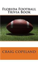 Florida Football Trivia Book