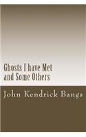 Ghosts I have Met and Some Others