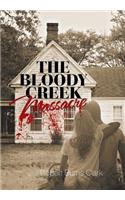 The Bloody Creek Massacre