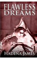 Flawless Dreams