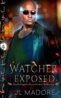 Watcher Exposed: Dark Angels Paranormal Romance