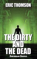 Dirty and the Dead