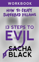 13 Steps To Evil