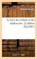 livre des enfants et des adolescents. 2e édition