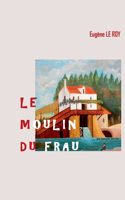 Moulin du Frau