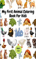 My First Animal Coloring Book For Kids Ages 4-8: Fun Facts Animal Coloring Book For Kids