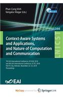 Context-Aware Systems and Applications, and Nature of Computation and Communication