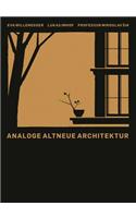 Analoge Altneue Architektur