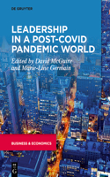 Leadership in a Post-Covid Pandemic World