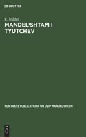 Mandel'shtam I Tyutchev: (1 PDR Press Publications on Osip Mandel'shtam)
