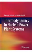 Thermodynamics In Nuclear Power Plant Systems