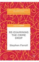Re-Examining The Crime Drop