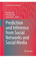 Prediction and Inference from Social Networks and Social Media