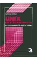 UNIX Für Systemverwalter: Eine Professionelle Anleitung Am Beispiel Von SCO UNIX